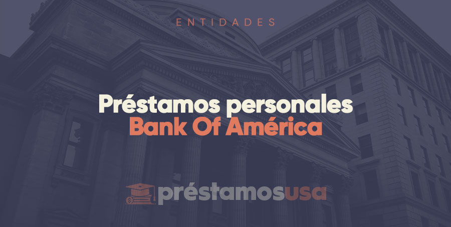 Préstamos personales Bank Of América