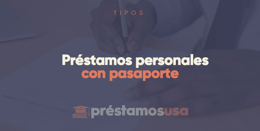 Préstamos personales con pasaporte