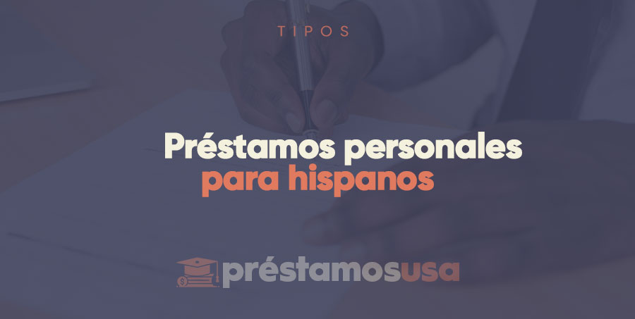 Préstamos personales para hispanos