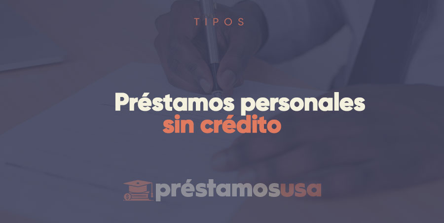 Préstamos personales sin crédito